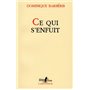 Ce qui s'enfuit