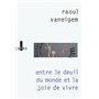 Entre le deuil du monde et la joie de vivre