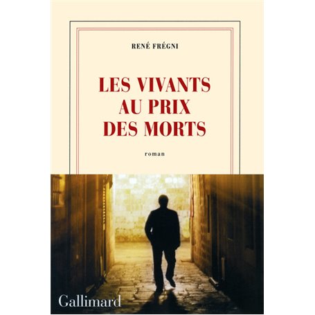 Les vivants au prix des morts