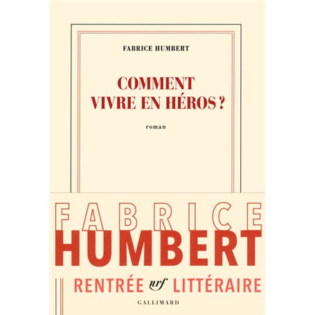 Comment vivre en héros ?