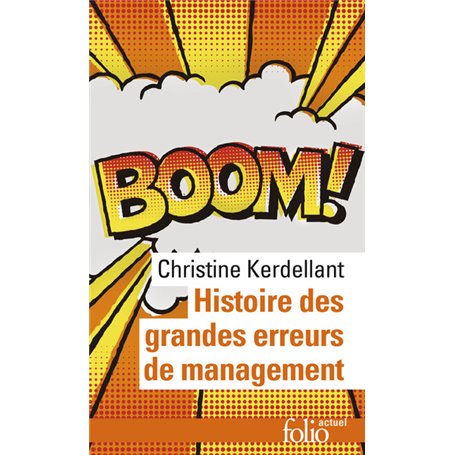 Histoire des grandes erreurs de management