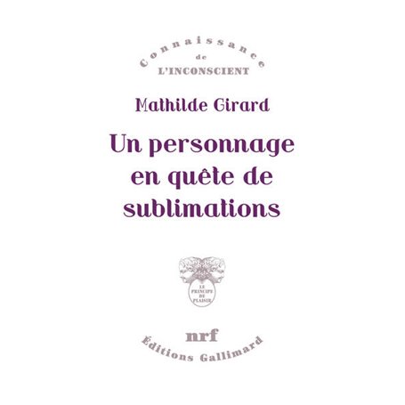 Un personnage en quête de sublimations