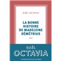 La bonne histoire de Madeleine Démétrius