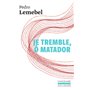 Je tremble, ô matador