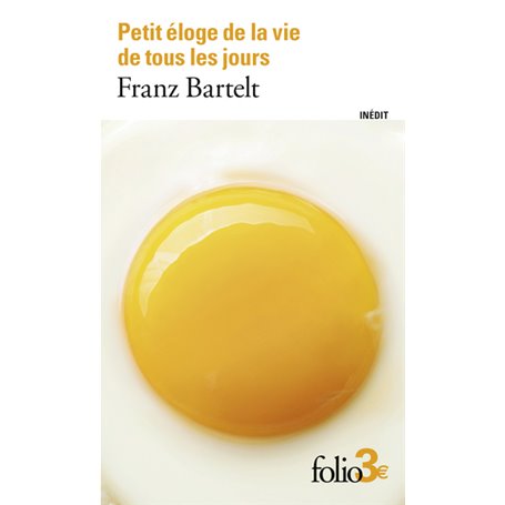 Petit éloge de la vie de tous les jours