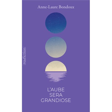 L'aube sera grandiose (édition collector)