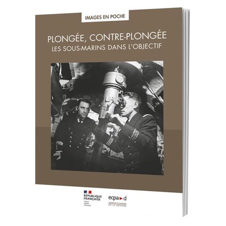 Plongée, contre-plongée : les sous-marins dans l'objectif