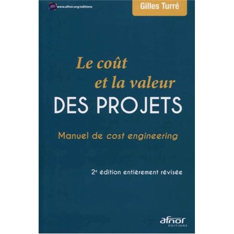 Le coût et la valeur des projets