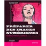 PREPARER DES IMAGES NUMERIQUES