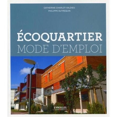 Ecoquartier mode d'emploi