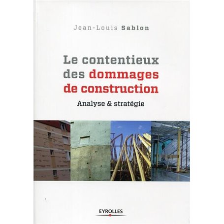 Le contentieux des dommages de construction