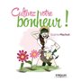 Cultivez votre bonheur !