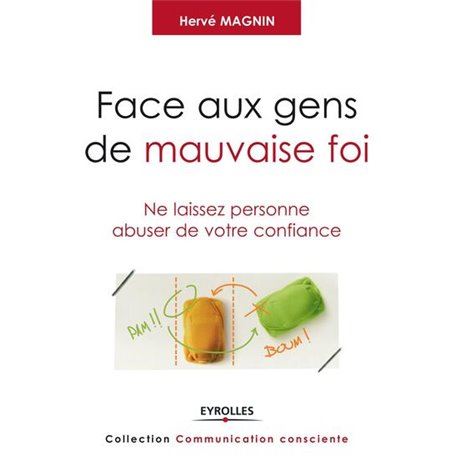Face aux gens de mauvaise foi