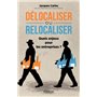 Délocaliser ou relocaliser ?
