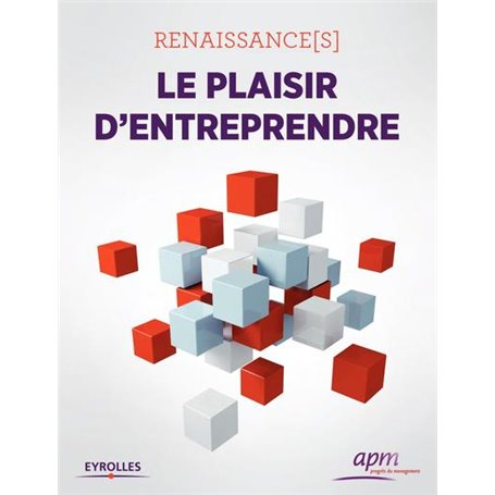 Renaissance(s) - Le plaisir d'entreprendre