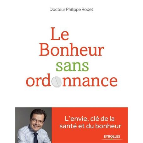 Le bonheur sans ordonnance