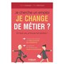 Je cherche un emploi ,je change de métier ?