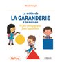 La méthode La Garanderie à la maison