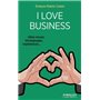 I love business