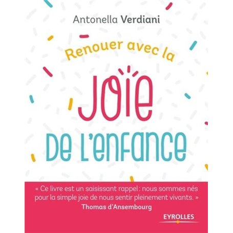 Renouer avec la joie de l'enfance