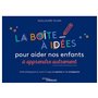 La boîte à idées pour aider nos enfants à apprendre autrement