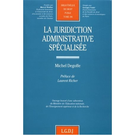la juridiction administrative spécialisée