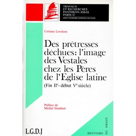 DES PRÊTRESSES DÉCHUES : L'USAGE DES VESTALES CHEZ LES PÈRES DE L'EGLISE LATINE