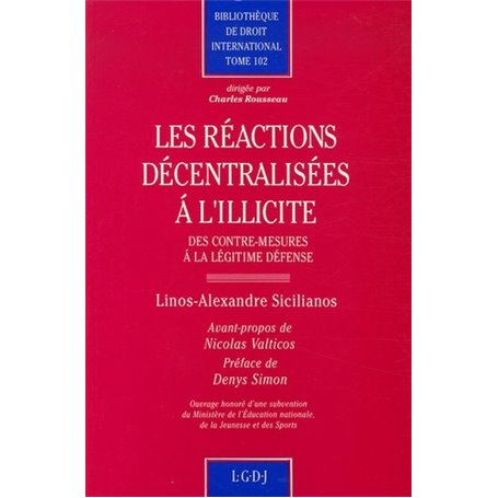 les réactions décentralisées à l'illicite : des contre-mesures à la légitime déf