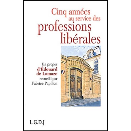 cinq années au service des professions libérales