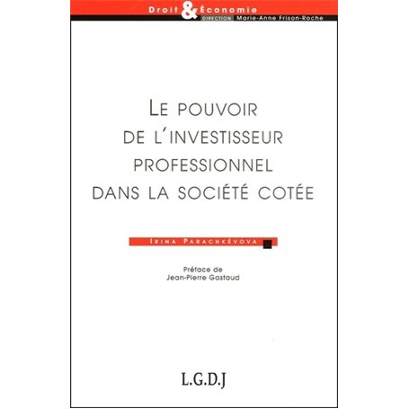 le pouvoir de l'investisseur professionnel dans la société cotée