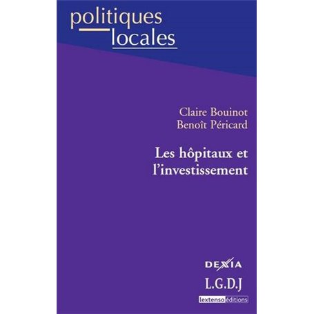 LES HÔPITAUX ET L'INVESTISSEMENT