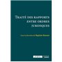 TRAITÉ DES RAPPORTS ENTRE ORDRES JURIDIQUES