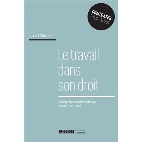 LE TRAVAIL DANS SON DROIT