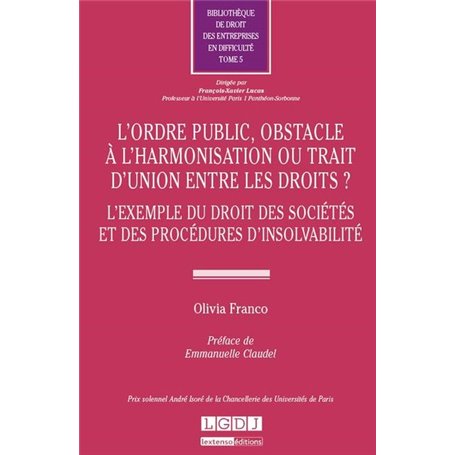 l'ordre public, obstacle à l'harmonisation ou trait d'union entre les droits ?