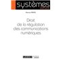 DROIT DE LA REGULATION DES COMMUNICATIONS NUMERIQUES