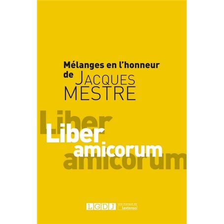 MELANGES EN L'HONNEUR DE JACQUES MESTRE