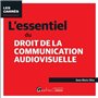 L'essentiel du droit de la communication audiovisuelle