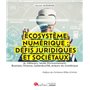 Écosystème numérique: défis juridiques et sociétaux
