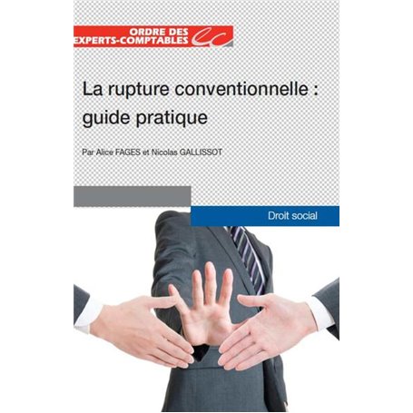 LA RUPTURE CONVENTIONNELLE  GUIDE PRATIQUE
