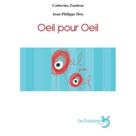 Oeil pour oeil : théâtre forain pour acteurs, marionnettes