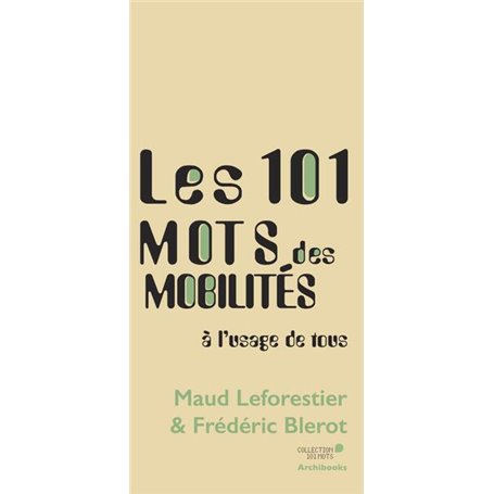 Les 101 mots des mobilités, à l'usage de tous