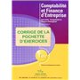 Comptabilité et finance d'entreprise - Pochette corrigé des exercices