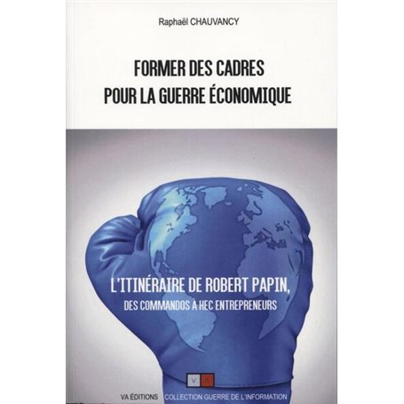 Former des cadres pour la guerre économique