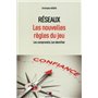 Réseaux, les nouvelles règles du jeu