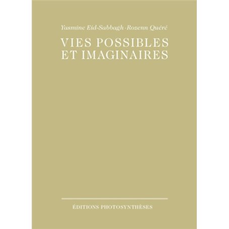 VIES POSSIBLES ET IMAGINAIRES