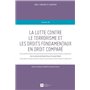 LA LUTTE CONTRE LE TERRORISME ET LES DROITS FONDAMENTAUX EN DROIT COMPARE