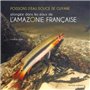 POISSONS D'EAU DOUCE DE GUYANE - PLONGEE DANS LES EAUX DE L'AMAZONIE FRANCAISE