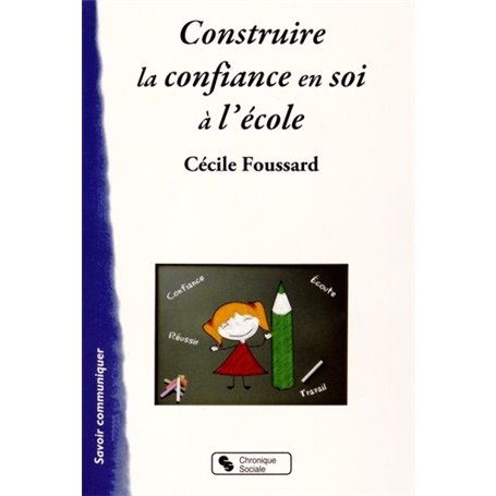 CONSTRUIRE LA CONFIANCE EN SOI A L'ECOLE