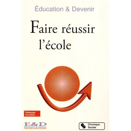 Faire réussir l'école