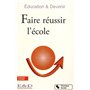 Faire réussir l'école